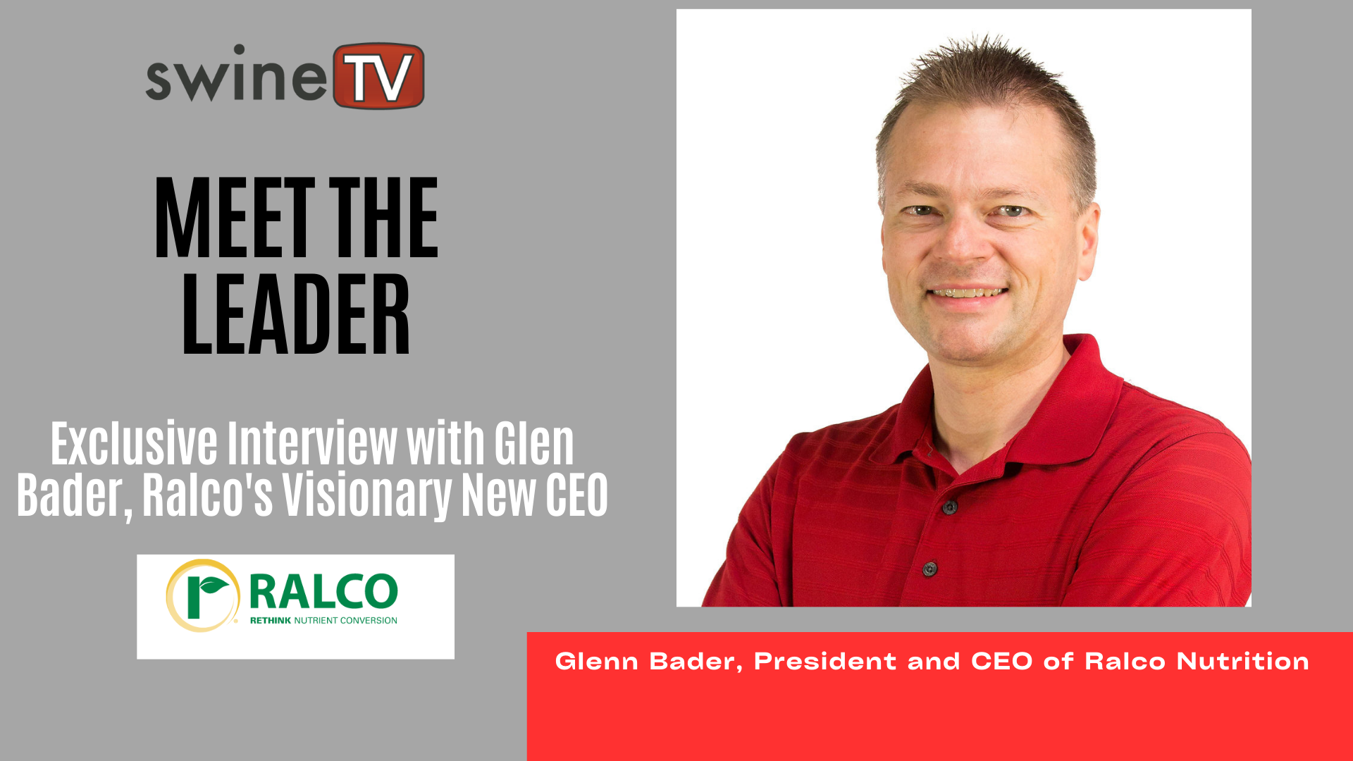 Exclusive Interview With Glen Bader Ralcos Visionary New Ceo Complete Swine 2335